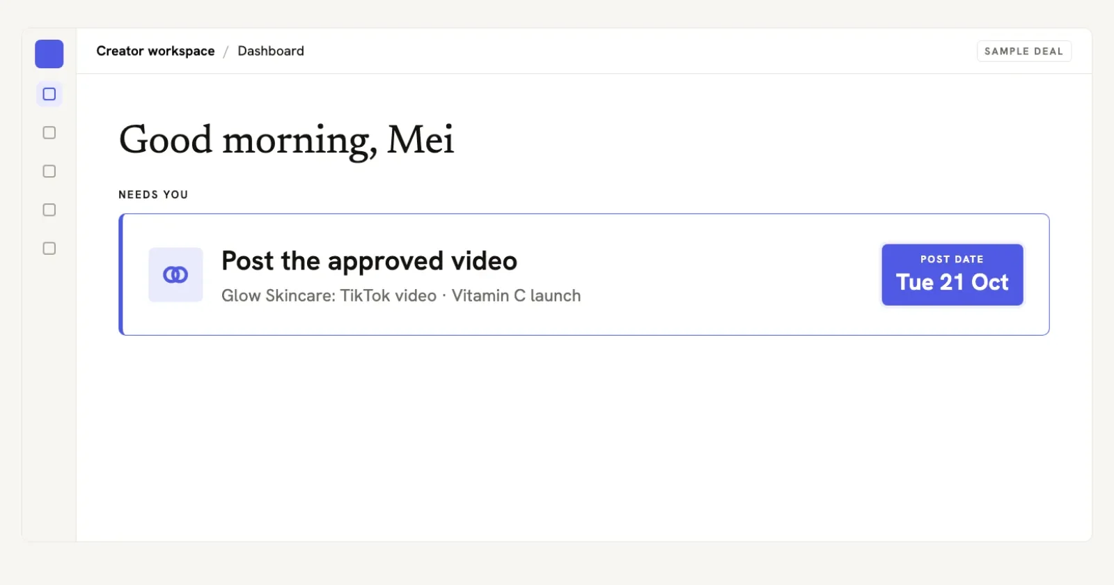 The Needs you dashboard showing what is waiting on the creator